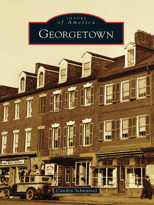 Title details for Georgetown by Canden Schwantes - Available